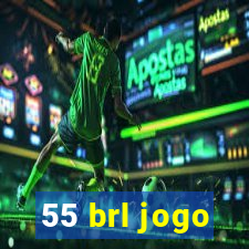 55 brl jogo